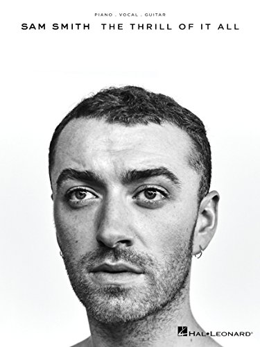 Sam Smith - The Thrill of It All - Piano, Vocal and Guitar Chords