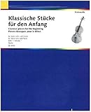 Klassische Stücke für den Anfang: Band 1. Violoncello und Klavier.