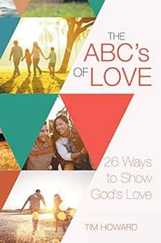 Paperback The ABC's of Love: 26 Ways to Show God's Love Book