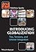 Introducing Globalization: Ties, Tensions, and Uneven Integration