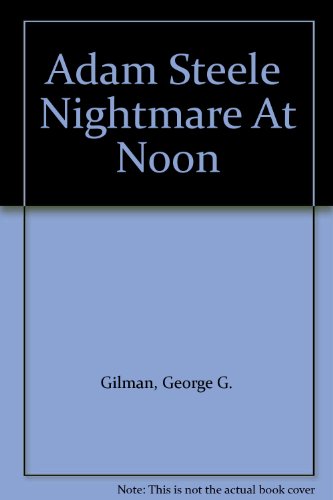 Adam Steele Nightmare At Noon B000UUM9Q8 Book Cover