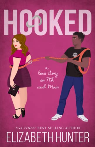 Hooked: A Novel (Love Stories On 7Th And Main)