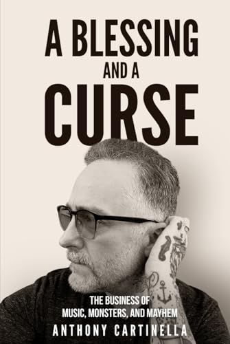 A Blessing and a Curse: The Business of Music, Monsters, and Mayhem