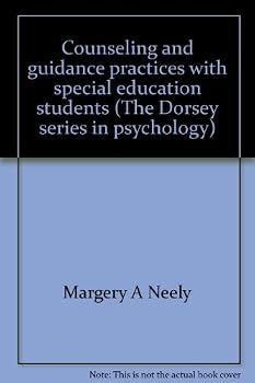 Counseling and guidance practices with special education students (The Dorsey series in psychology)