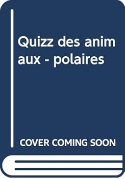 Hardcover Quizz des animaux - polaires Book