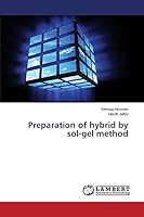 Preparation of hybrid by sol-gel method 3659371246 Book Cover