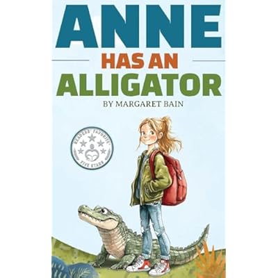Anne Has an Alligator
