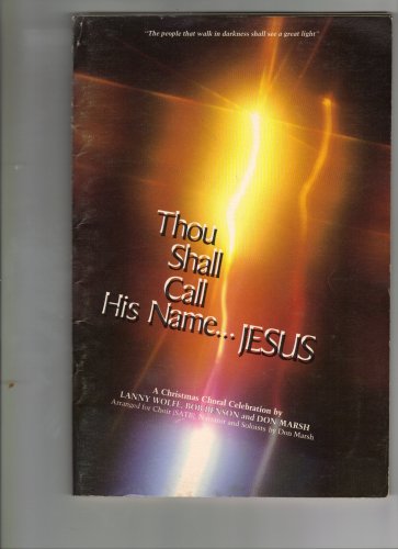 Thou Shall Call His Name....Jesus