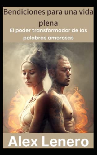 El Poder de la Bendición: Transformando tu vida y el mundo (Spanish Edition)