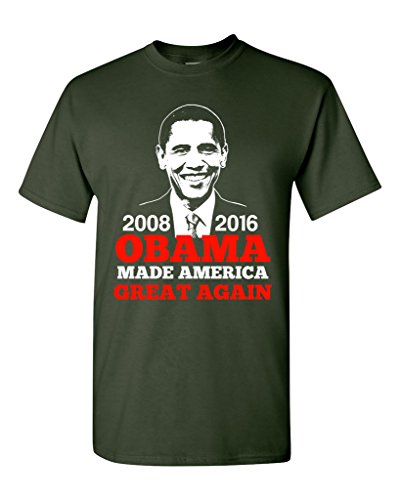 President Barack Obama Made America Great Again USA DT Adult T-Shirt Tee (XXX Large, Forest Green)