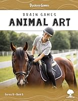Dyslexia Games - Animal Art - Series B Book 5 1500490318 Book Cover