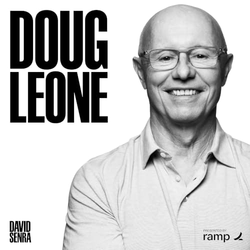 Doug Leone on Sequoia, Fear, Great Founders & Starting Over at 69