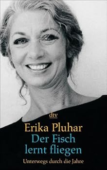 Paperback Der Fisch lernt fliegen. Unterwegs durch die Jahre. [German] Book