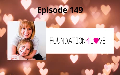 Providing Integrative Wellness Services to Cancer Patients - Foundation4Love - Episode 149