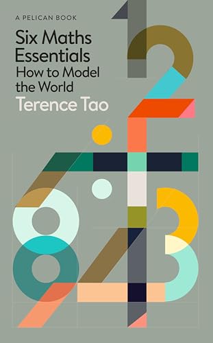 Six Maths Essentials: How to Model the World (English Edition)