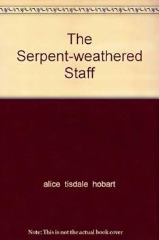 Unknown Binding The Serpent-weathered Staff Book