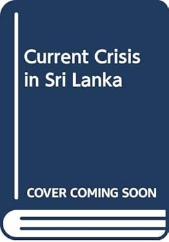 Hardcover Current Crisis in Sri Lanka Book