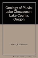 Geology of Pluvial Lake Chewaucan, Lake County, Oregon (Oregon State monographs) 0870710699 Book Cover