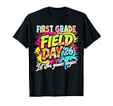 Let The Games Begin First Grade Field Day 2026 Teacher Kid T-Shirt