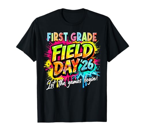 Let The Games Begin First Grade Field Day 2026 Teacher Kid T-Shirt