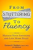 From Stuttering to Fluency: Manage Your Emotions and Live More Fully