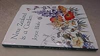 New Zealand Is A Garden 0908610130 Book Cover