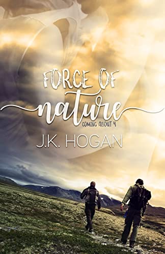 Force of Nature (Coming About)