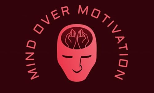 Mind Over Motivation Titelbild