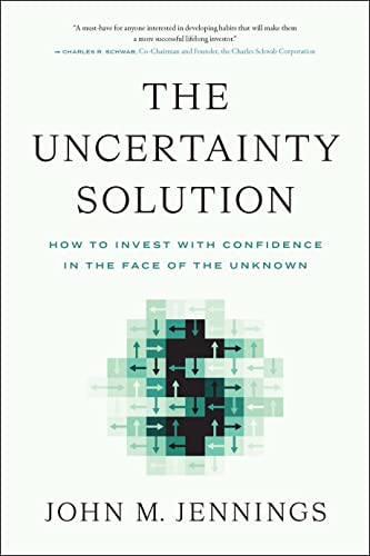 The Uncertainty Solution: How To Invest With Confidence In The Face Of The Unknown #TOP22