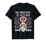 Ohne Landwirtschaft ist alles doof Lustiges Landwirt Bauern T-Shirt