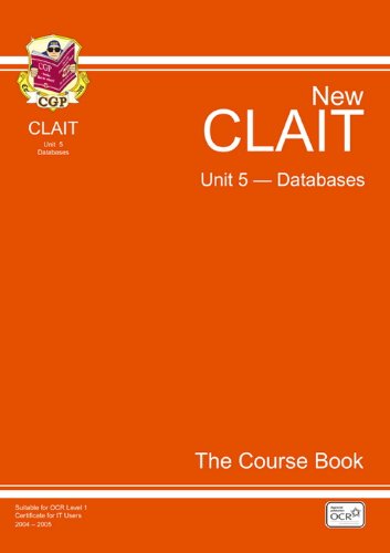 CLAIT Unit 5, Databases - The Course Book
