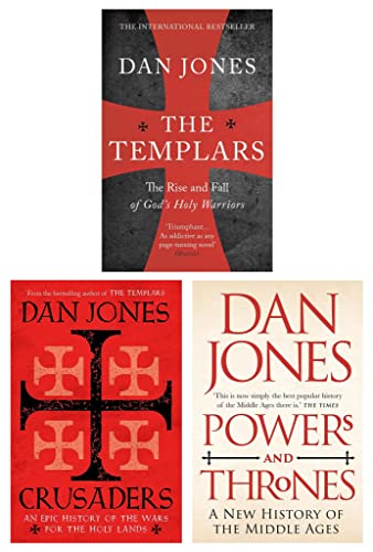 Dan Jones Collection 3 Books Set (The Templars, Crusaders & Powers And Thrones)