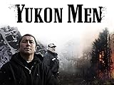 Yukon Men Season 6