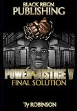 Power & Justice: Final Solution