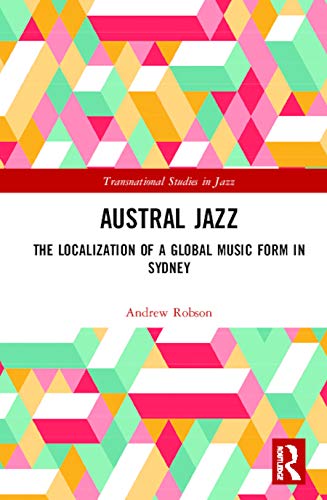 Austral Jazz comprendre l'histoire du jazz et de sa diffusion - 2