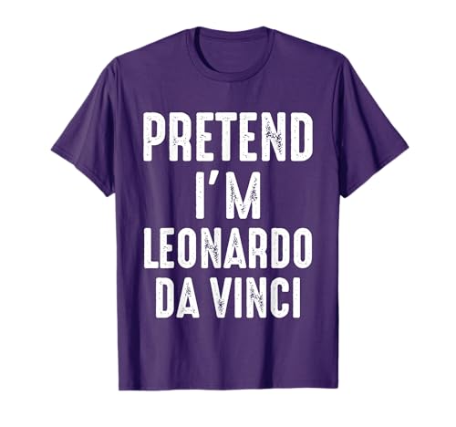 Pretend I'm Leonardo Da Vinci Matching Halloween Costume T-Shirt
