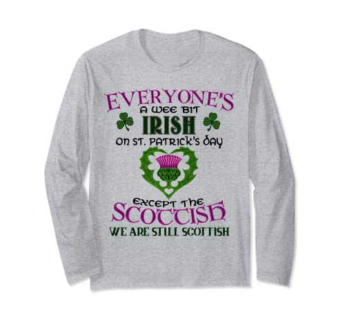 Todo el mundo es un poco irlandés en el día de San Patricio excepto escocés Manga Larga