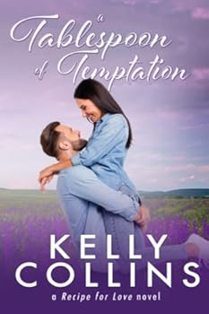 Paperback A Tablespoon of Temptation (A Recipe for Love Novel) Book
