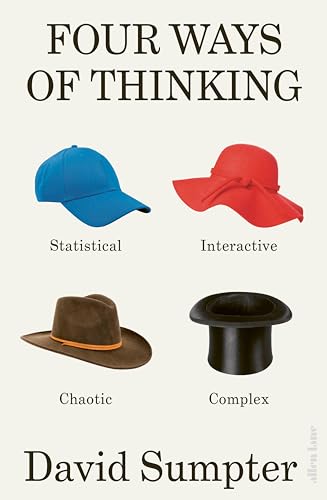 Four Ways of Thinking: Statistical, Interactive, Chaotic and Complex