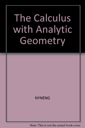 The Calculus with Analytic Geometry (Infinite S... 0060439378 Book Cover