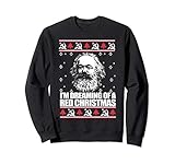 DREAMING RED CHRISTMAS Karl Marx Ugly Xmas Sweater Meme Sweatshirt