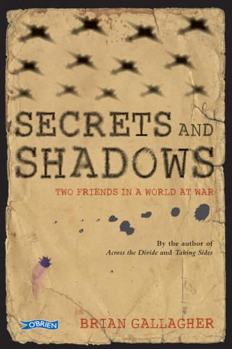 Secrets and Shadows: Two friends in a world at war