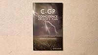 C-GP: Coincidence or God's Plan? 1601262345 Book Cover