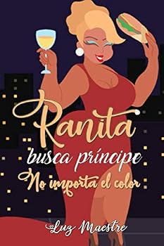 Paperback Ranita busca príncipe: No importa el color (Spanish Edition) [Spanish] Book