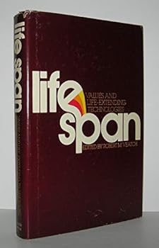 Hardcover Life Span: Values and Life-Extending Technologies Book