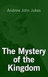 The Mystery Of The Kingdom