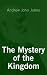 The Mystery Of The Kingdom