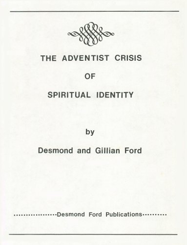The Adventist Crisis of Spiritual Identity