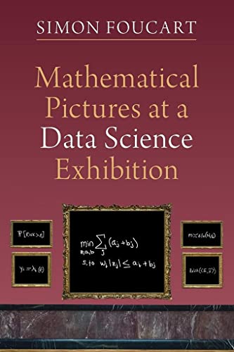 Mathematical Pictures at a Data Science Exhibition - Simon Foucart Taschenbuch