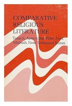 Paperback Comparative Religious Literature - Tanach, Apocrypha, Pirke Avot, Midrash, New Testament, Koran Book